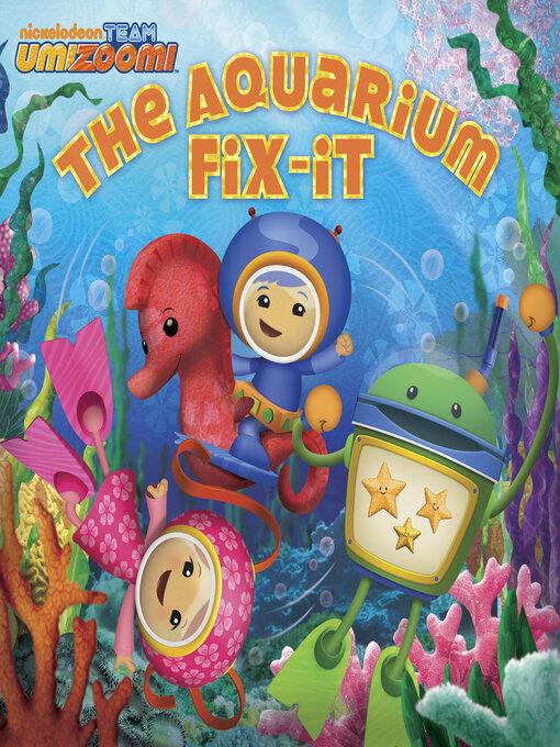 Title details for The Aquarium Fix-it by Nickelodeon Publishing - Wait list